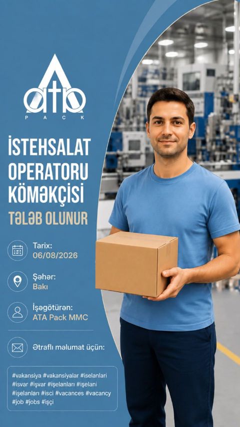 “ATA Pack” MMC İstehsalat Operatoru Köməkçisi vəzifəsi üzrə vakansiya — Bakı