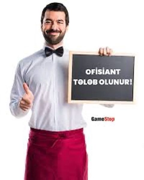 Ofisiant tələb olunur — Bakı