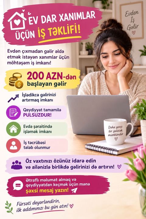 Evdar xanımlar üçün onlayn iş imkanı - Evdən çıxmadan işləmə fürsəti — Digah