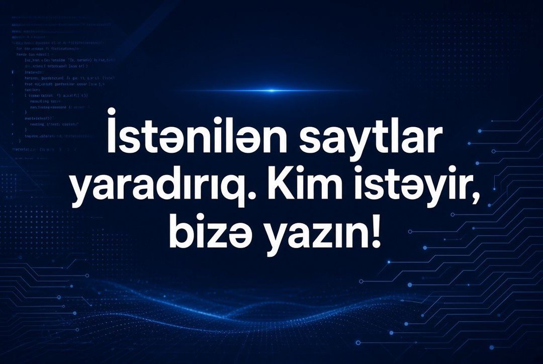İstenilem sayt ve programin yaradilmasi — Mallar, Bakı