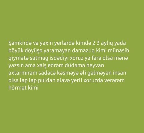 Xaiş edrəm oxuyun elə yazın əlində yaxşıheyvan varsa daha məmə 5 6 — Şəmkir