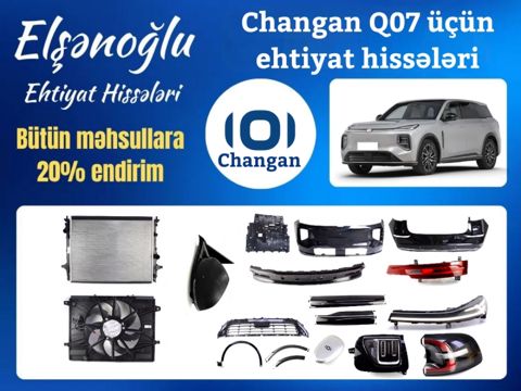 Changan Qiyuan Q07 ehtiyat hissələri — Bakı