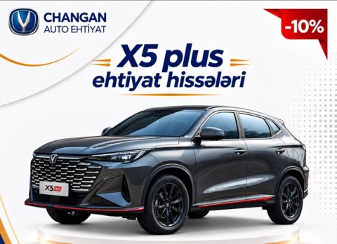 Changan X5 Plus ehtiyat hissələri — Bakı