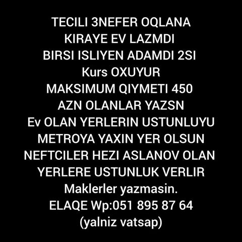 3 nəfər oğlana kirayə ev axtarılır. - Tələblər: 1 nəfər işləyir, 2 — Bakı
