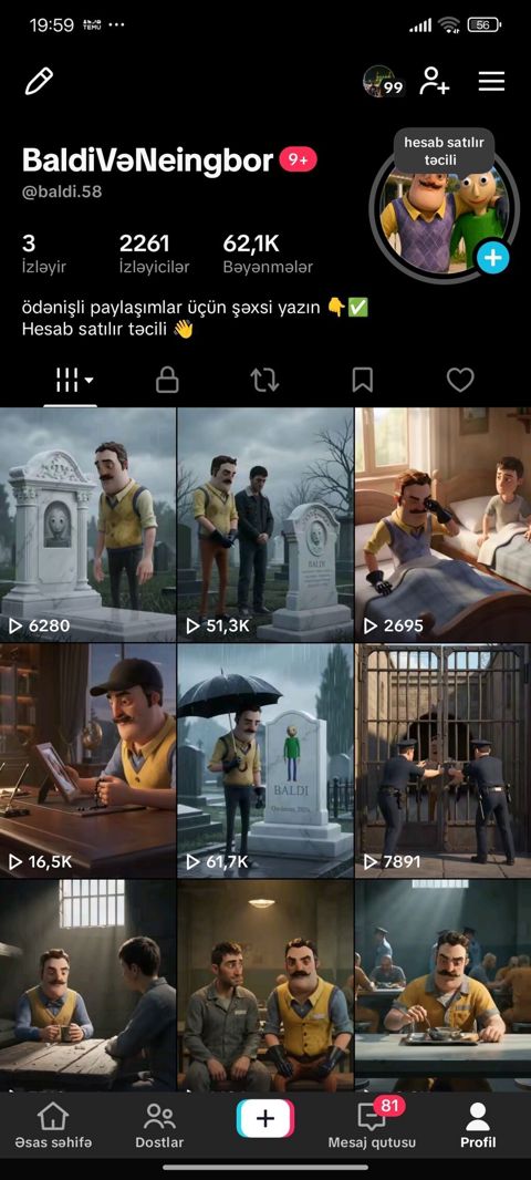 TikTok hesabı – “BaldiVaNeingbor” (@baldi.58) hesab full du yəni çox — 25 ₼ · Digah · Marketing, reklam, PR TikTok hesabı – “BaldiVaNeingbor” (@baldi.58) hesab full du yəni çox — Digah