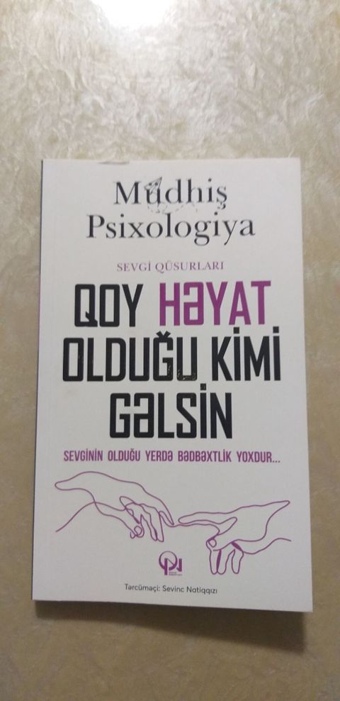 Məhsul: Kitab – “Qoy Həyat Olduğu Kimi Gəlsin” (Mü̈dhış Psixologiya — 6 ₼ · Masazır · Digər Məhsul: Kitab – “Qoy Həyat Olduğu Kimi Gəlsin” (Mü̈dhış Psixologiya — Masazır