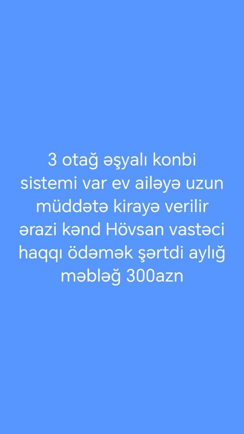Hövsan kəndi ərazisində 3 otaqlı, əşyalı mənzil kirayə verilir. Evdə — Bakı