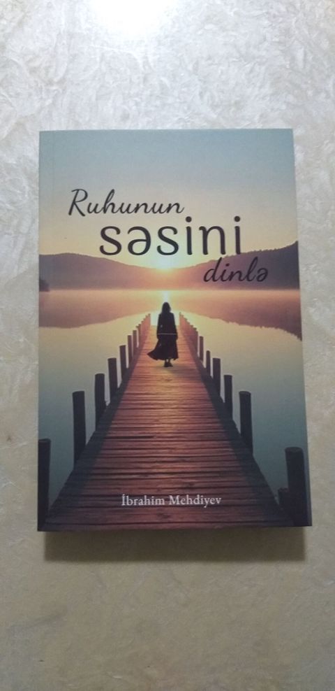 Məhsul: Kitab – “Ruhunun səsini dinlə” Müəllif: İbrahim Mehdiyev — 7 ₼ · Masazır · Digər Məhsul: Kitab – “Ruhunun səsini dinlə” Müəllif: İbrahim Mehdiyev — Masazır