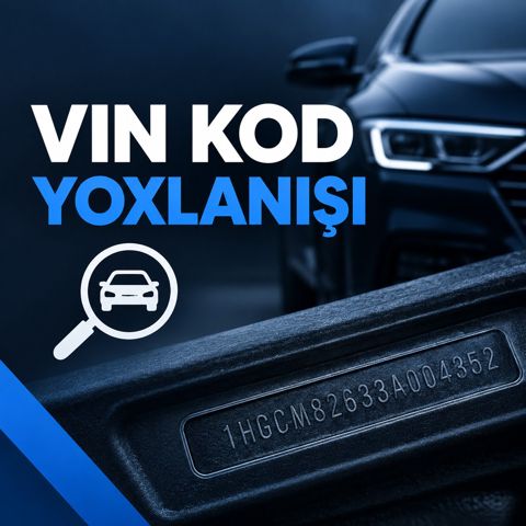 Vin kodların yoxlanması — 5 ₼ · Bakı · Avtoxidmət və diaqnostika Vin kodların yoxlanması — Bakı