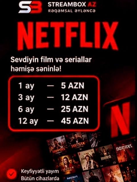 Netflix abunəliyi – sevdiyin film və seriallar həmişə səninlə Müddət — Bakı