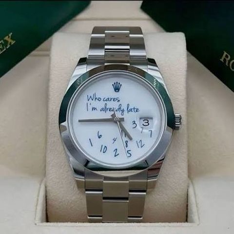 “Who cares I’m already late”. rolexin saatidir tep tezedir demey — Digah