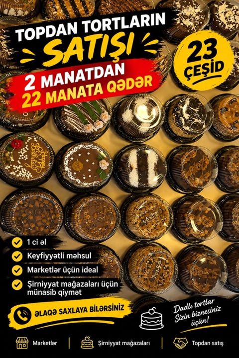 Topdan tort satışı – 23 çeşid - Qiymət aralığı: 2 manatdan 22 manata — Digah