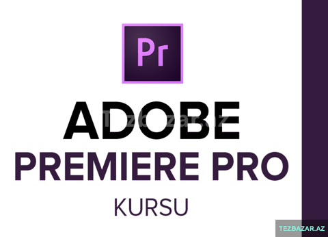 Adobe Premiere kursu — Bakı
