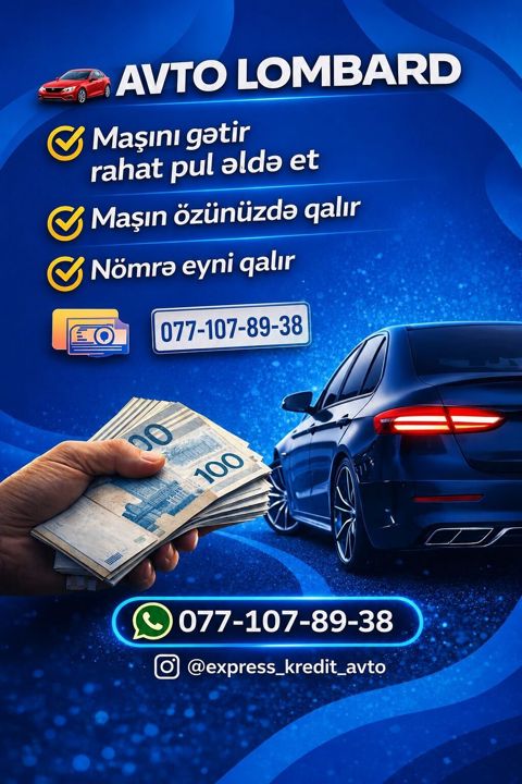 Avto lombard xidməti - Avtomobilinizi gətirin, sürətlə nağd vəsait — Xırdalan