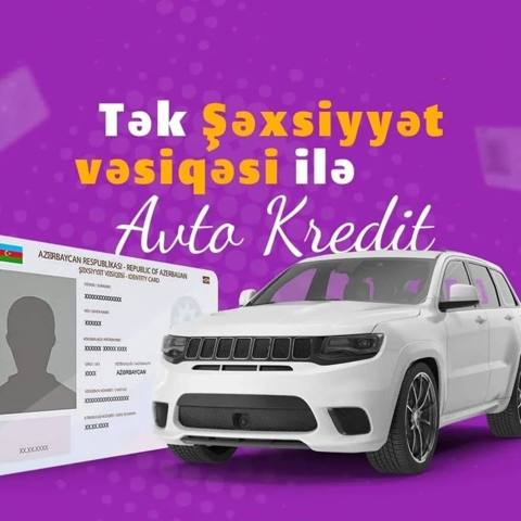 Yalnız şəxsiyyət vəsiqəsi ilə avto kredit xidməti. - Sürətli — Bakı
