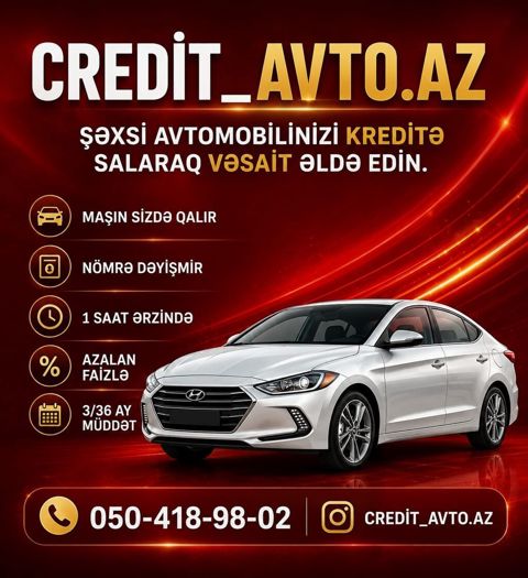 Credıt_avto.az – şəxsi avtomobilinizi kreditə salaraq vəsait əldə etmə — Bakı