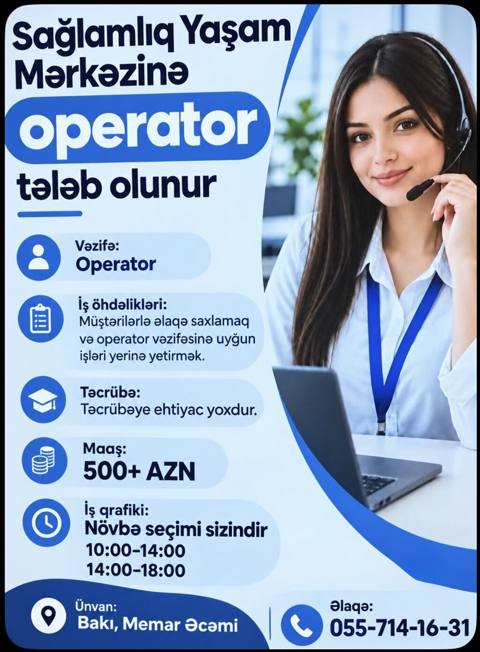 Yeni açılmış sağlamlıq mərkəzinə operator xanım və bəylər tələb olunur — Башка