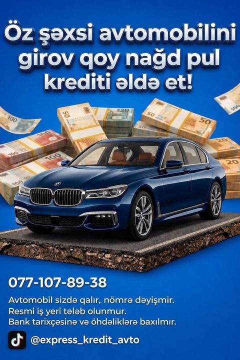 Şəxsi avtomobilinizi girov qoyaraq nağd pul krediti əldə etmə xidməti — Xırdalan