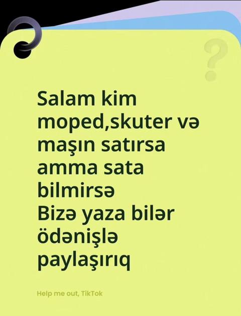 Tiktokda paylaşırlır Xidmət: Moped, skuter və avtomobil elanlarının — 3 ₼ · Bakı · Reklama, IT, marketing Tiktokda paylaşırlır Xidmət: Moped, skuter və avtomobil elanlarının — Bakı