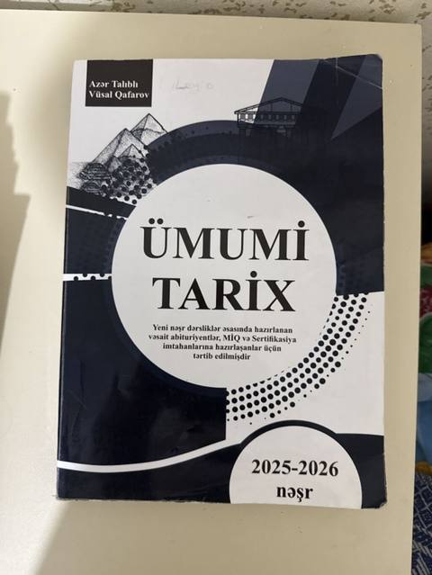 Ümumi Tarix – hazırlıq vəsaiti (2025–2026 nəşr) Müəlliflər: Azər — 5 ₼ · Баку · Kitablar Ümumi Tarix – hazırlıq vəsaiti (2025–2026 nəşr) Müəlliflər: Azər — Баку