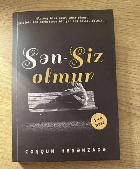 Kitab: “Sən – Siz olmur” Müəllif: Coşqun Həsənzadə Nəşr: 4-cü nəşr — Ayan