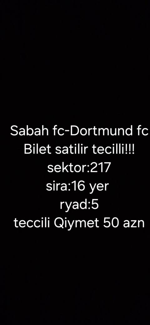 Sabah FK – Dortmund FK oyunu üçün bilet. Bilet məlumatları: - Sektor — Digah