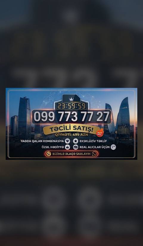 099 773 77 27 nömrəsi – eksklüziv “təxirəsalınmaz satış” təklifi — Баку