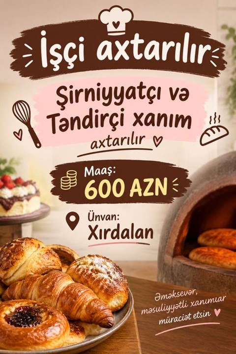 Aşpaz tələb olunur, Şirniyyatçı — 600 ₼ · Xırdalan · Restoranlar, Turizm Aşpaz tələb olunur, Şirniyyatçı — Xırdalan