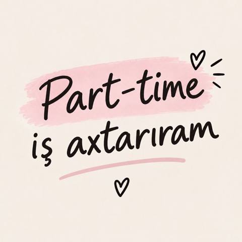 Part-time iş axtarıram - Yarımştat/qısa müddətli layihələr üçün — 300 ₼ · Baku · İnzibati personal Part-time iş axtarıram - Yarımştat/qısa müddətli layihələr üçün — Baku