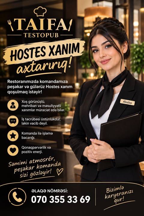 Hostes, qeydiyyatçı tələb olunur, 18-29 yaş, Təcrübəsiz — 700 ₼ · Bakı · Restoranlar, Turizm Hostes, qeydiyyatçı tələb olunur, 18-29 yaş, Təcrübəsiz — Bakı