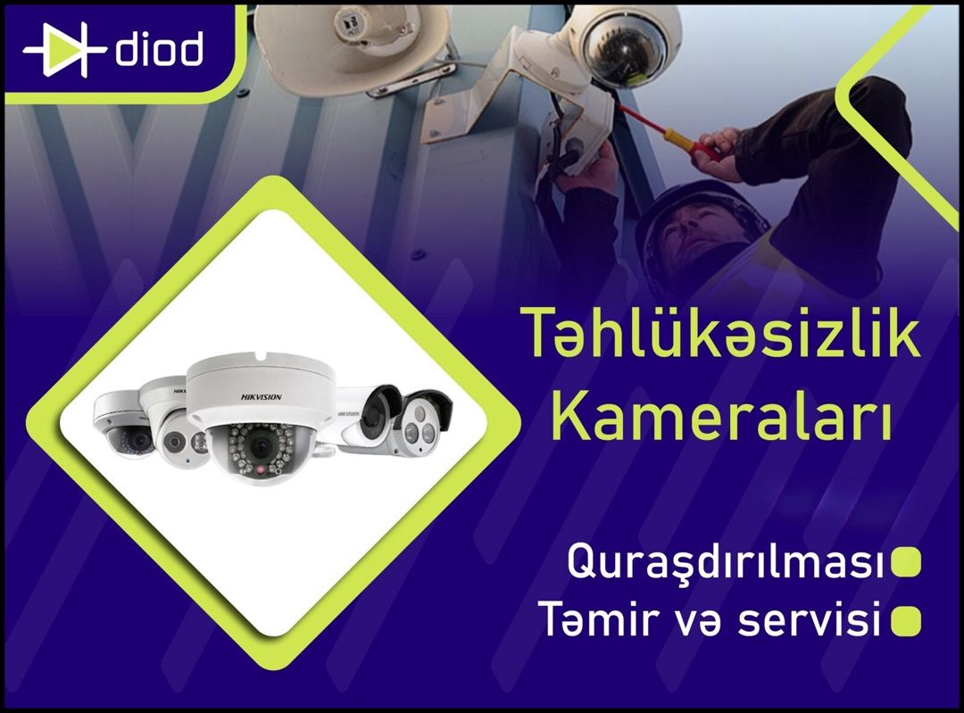 Təhlükəsizlik kameraların quraşdırılması, təmiri və servisi — Təhlükəsizlik sistemləri, Bakı