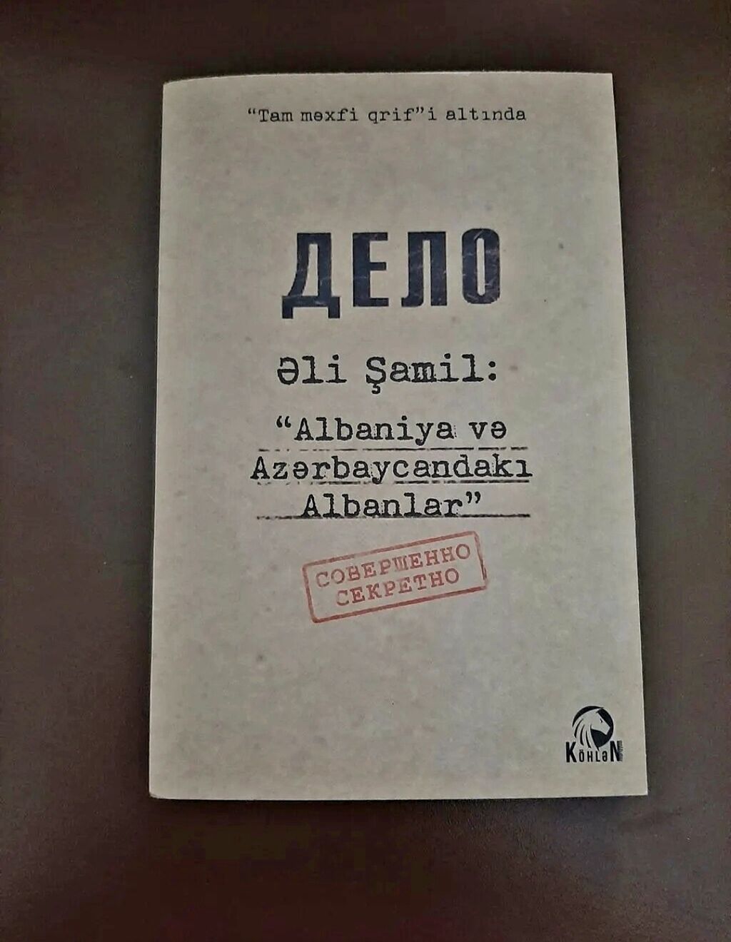 "Delo.Əli Şamil: 'Albaniya və Azərbaycandakı Albanlar" — Kitablar və jurnallar, Bakı