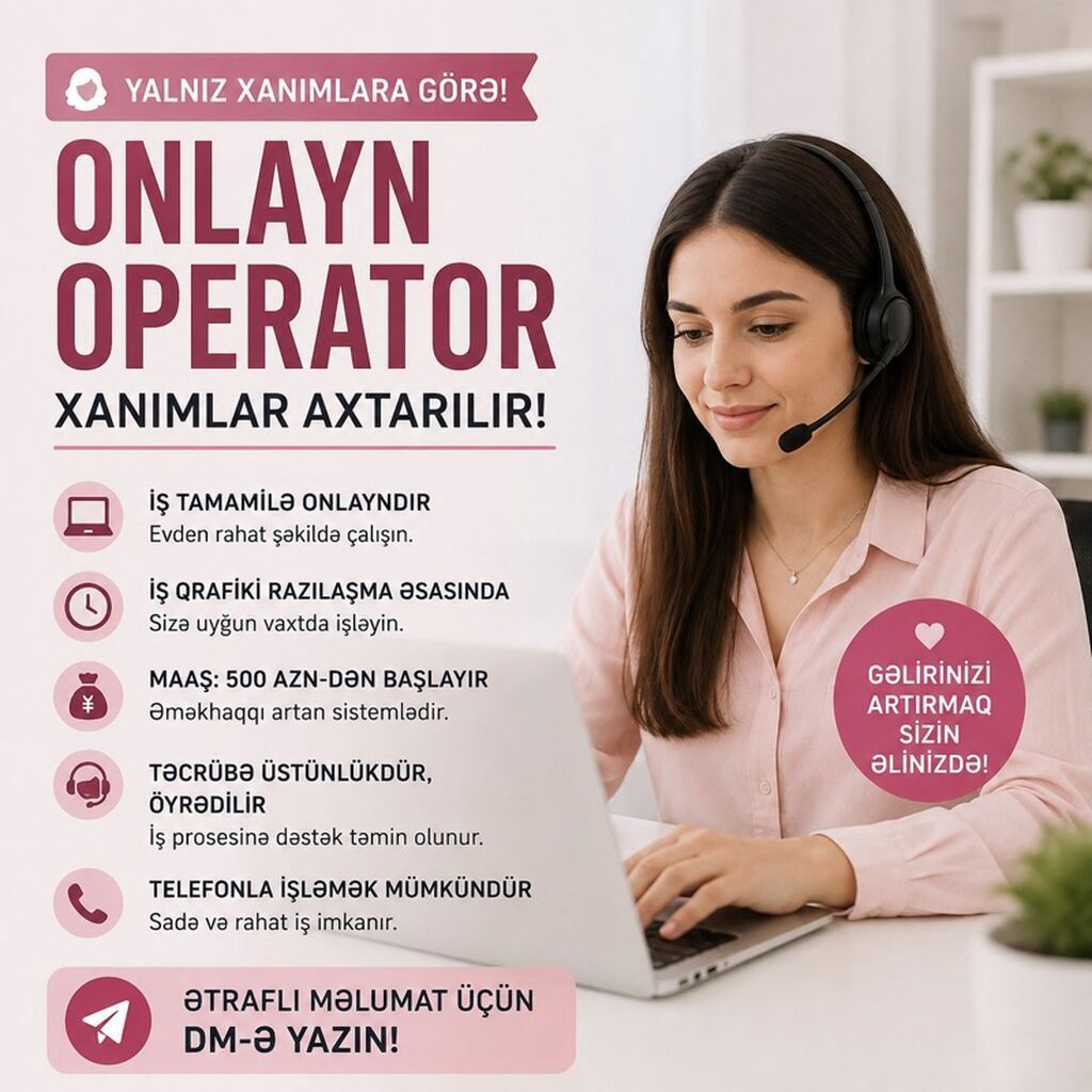Çağrı mərkəzi operatoru tələb olunur, Yalnız qadınlar üçün, İstənilən yaş, Təcrübəsiz