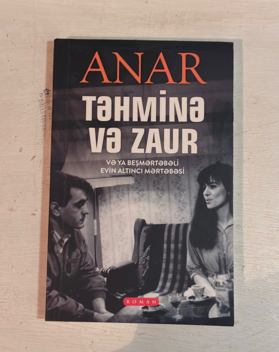 Təhminə və Zaur - Anar Rzayev — Kitablar və jurnallar, Bakı