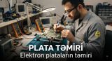Elektron plataların təmiri — Texniki Servis