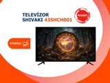 Televizor Shivaki 43SHCH001 — Shivaki Electronics