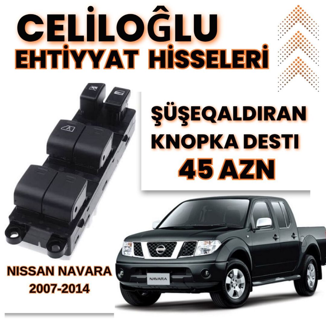 Nissan Navara 2007-2014 Şüşəqaldıran düymə dəsti — Ehtiyat hissələri və aksesuarlar, Bakı