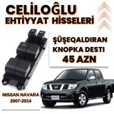 Nissan Navara 2007-2014 Şüşəqaldıran düymə dəsti — Cəliloğlu — Spare Parts & Accessories