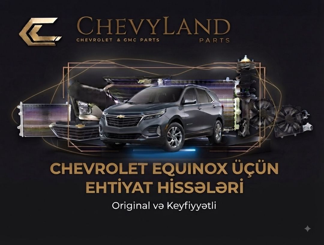 Chevrolet Equinox 2017-2022 ehtiyat hissələri — Ehtiyat hissələri və aksesuarlar, Bakı