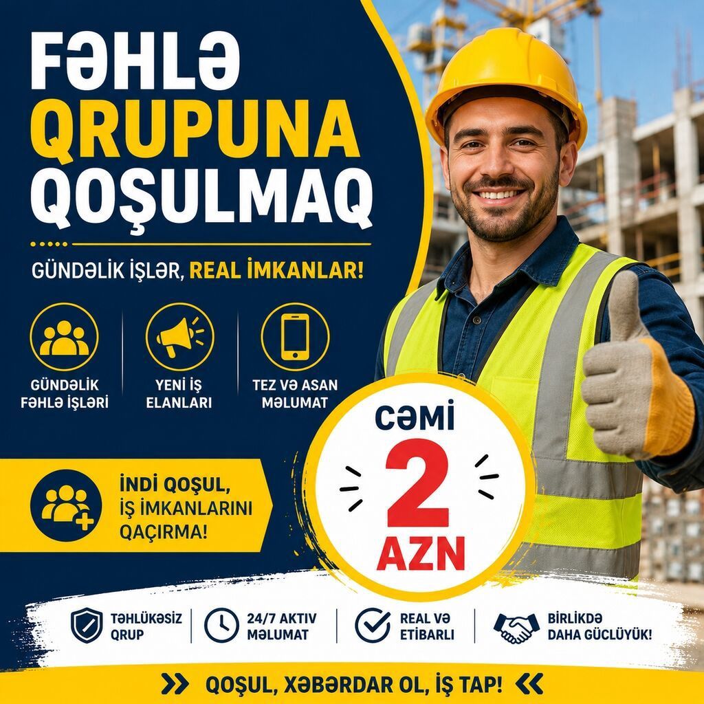 Xidmət: Fəhlə Qrupuna Qoşulmaq – gündəlik işlər, real imkanlar — İş, Gəncə
