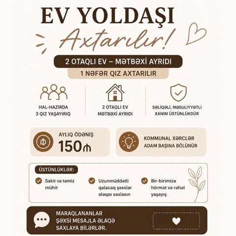 Ev yoldaşı axtarılır — 2 otaqlı ev, mətbəx ayrıdır. Hazırda 3 qız