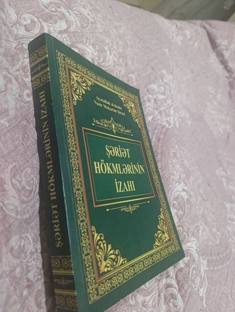 Məhsul: “Şəriət Hökmərinin İzahı” kitabı - Müəllif: Ayətullah əl-uzma