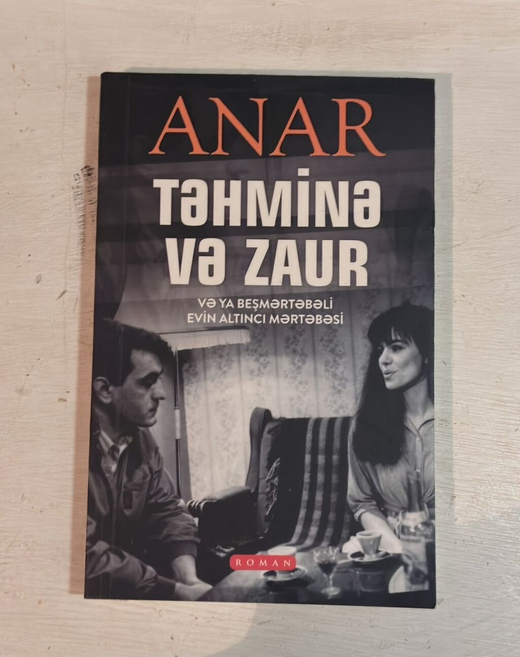 Məhsul: Kitab – “Təhminə və Zaur (və ya Beşmərtəbəli Evin Altıncı — Kitablar və jurnallar, Digah