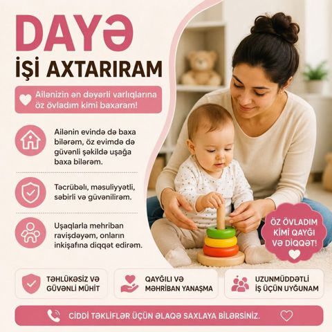Dayə, Öz evində, 24 yaş, 5 ildən artıq təcrübə