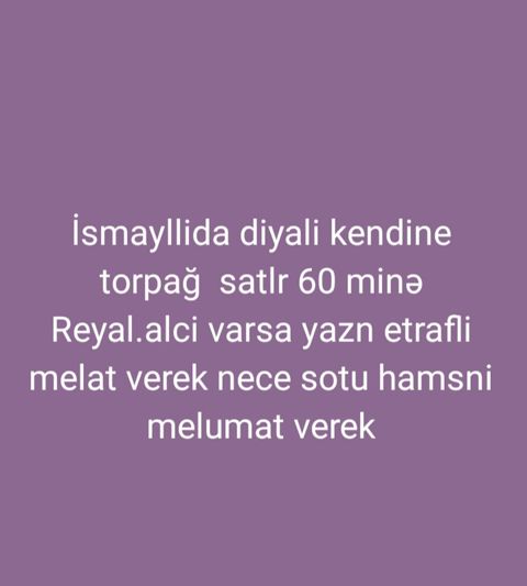 İsmayıllı rayonunda, kəndin içində yerləşən torpaq sahəsi satılır