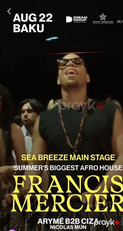 22 avqust konsert Francis Mercier Tarix və yer: 22 avqust Seabreeze