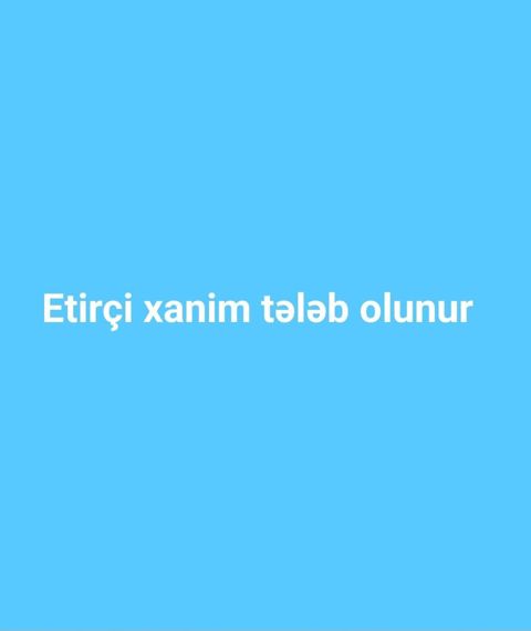 Satış məsləhətçisi tələb olunur, Yalnız qadınlar üçün, İstənilən yaş, Təcrübəsiz, Gündəlik ödəniş