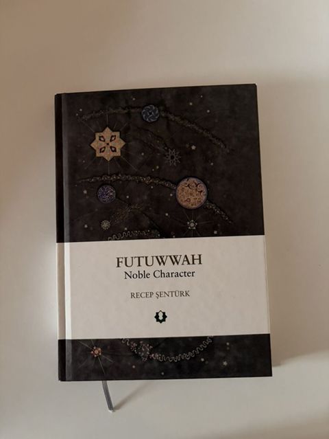 Məhsul: Kitab – “Futuvvah: Noble Character” Müəllif: Recep Şentürk — Zulfiyya