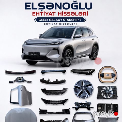 Geely Galaxy Starship 7 ehtiyat hissələri