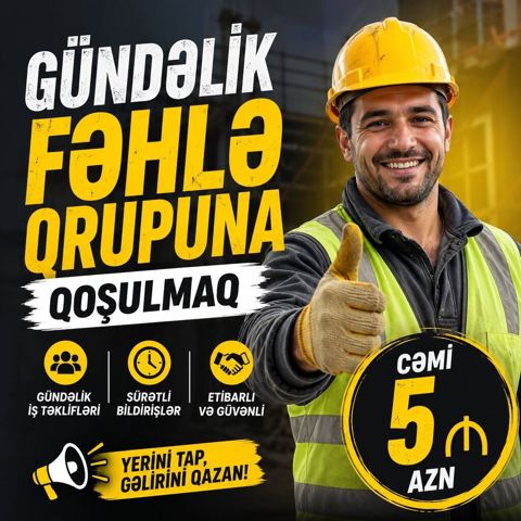 Gündəlik fəhlə qrupuna qoşulmaq xidməti - Gündəlik iş təklifləri -